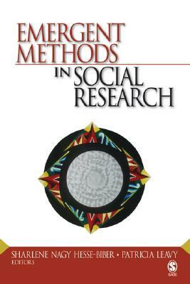 Emergent Methods in Social Research by Sharlene Nagy Hesse-Biber, Patricia Leavy