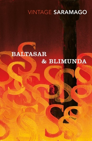 Baltasar & Blimunda by José Saramago