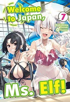 Welcome to Japan, Ms. Elf! Volume 7 by Makishima Suzuki