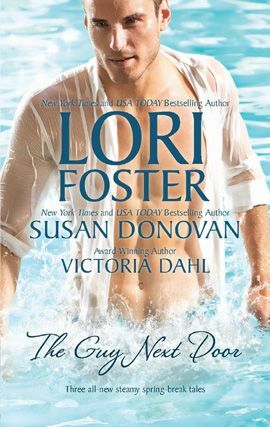 The Guy Next Door/Ready, Set, Jett/Gail's Gone Wild/Just One Taste by Susan Donovan, Lori Foster, Victoria Dahl