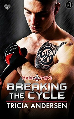 Breaking the Cycle by Tricia Andersen