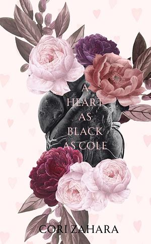 A Heart as Black as Cole by Cori Zahara