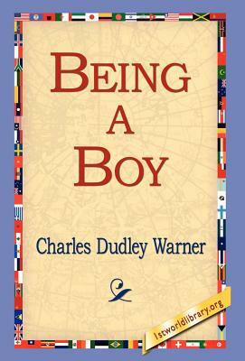 Being a Boy by Charles Dudley Warner