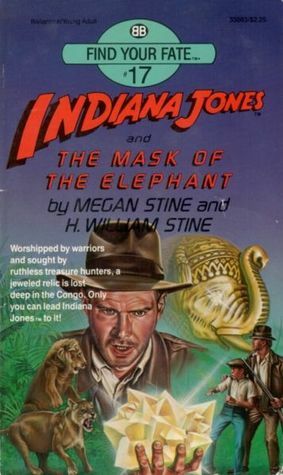 Indiana Jones and The Mask of the Elephant by Megan Stine, Henry William Stine
