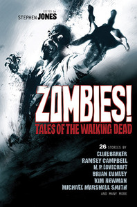 Zombies!: Tales of the Walking Dead by Stephen Jones