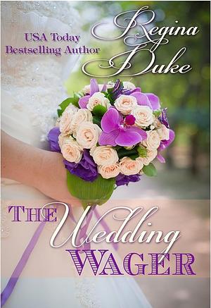 The Wedding Wager by Regina Duke