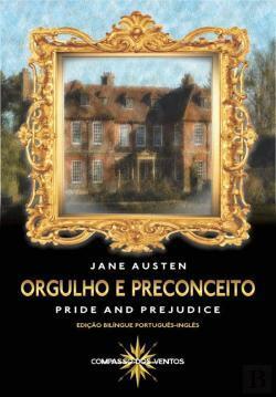 Orgulho e Preconceito/ Pride and Prejudice by Jane Austen