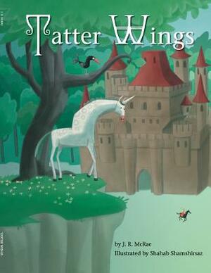 Tatter Wings by J. R. McRae