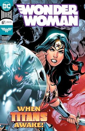 Wonder Woman (2016-) #67 by Mick Gray, G. Willow Wilson, Cary Nord, Rachel Dodson, Terry Dodson, Romulo Fajardo Jr.