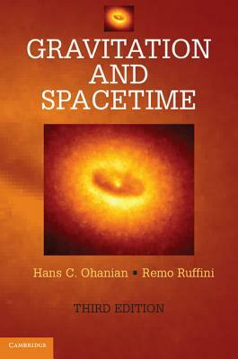 Gravitation and Spacetime by Remo Ruffini, Hans C. Ohanian