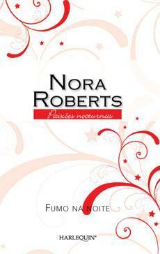 Fumo na Noite by Nora Roberts