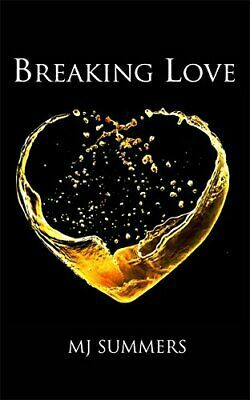 Breaking Love: Full Hearts 2 by Melanie Summers