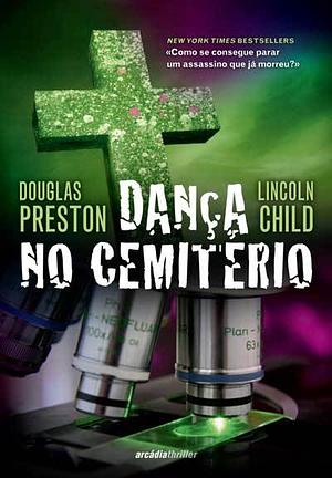 Dança no Cemitério by Douglas Preston, Lincoln Child