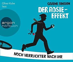 Der Rosie-Effekt: Noch verrückter nach ihr by Graeme Simsion, Graeme Simsion