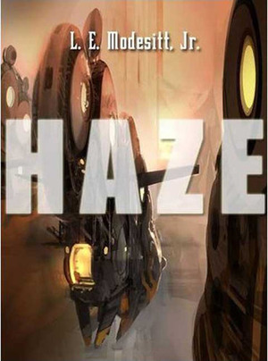 Haze by L.E. Modesitt, Jr.