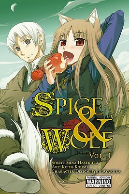 Spice and Wolf, Vol. 1 (manga) by Keito Koume, Isuna Hasekura