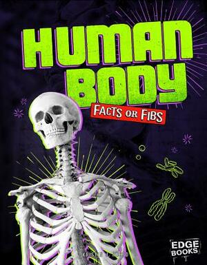 Human Body Facts or Fibs by Kristin J. Russo