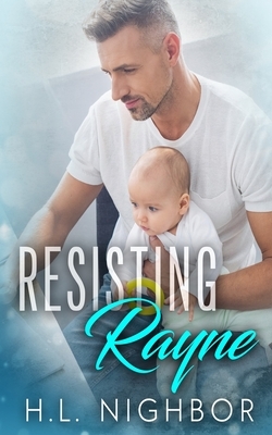 Resisting Rayne by Hl Nighbor