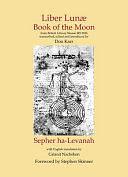 Liber Lunae: Book of the Moon and Sepher Ha-Levanah by Don Karr, Stephen Skinner