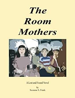 The Room Mothers by Suzanne Frank