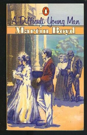 A Difficult Young Man by Martin Boyd