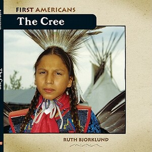 The Cree by Ruth Bjorklund