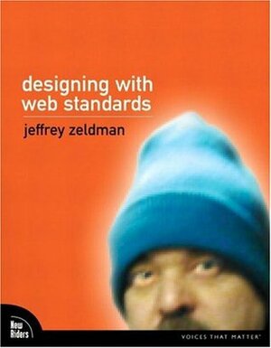 Designing with Web Standards by Jeffrey Zeldman