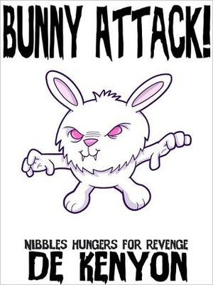Bunny Attack! by De Kenyon