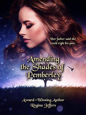 Amending the Shades of Pemberley by Regina Jeffers