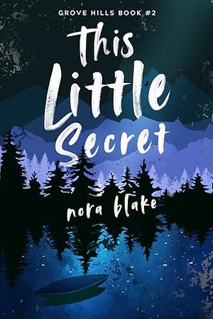 The Little Secret by Nora Blake