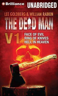 The Dead Man Volume 1: Face of Evil, Ring of Knives, Hell in Heaven by Lee Goldberg, Lee Goldberg, James Daniels, William Rabkin