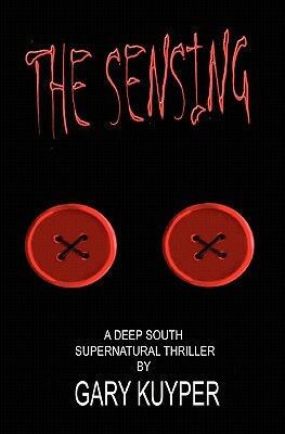 The Sensing by Gary Kuyper