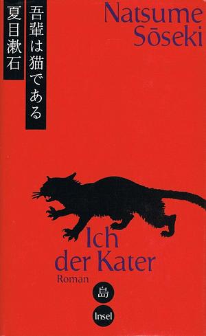 Ich der Kater by Natsume Sōseki