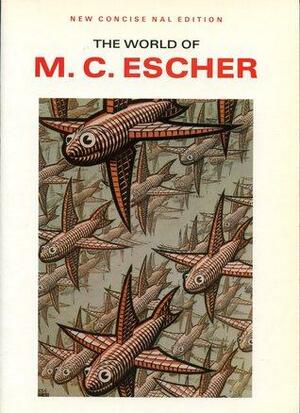 The World of M. C. Escher by M.C. Escher, J.L. Locher