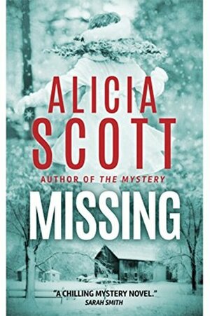 Missing by Alicia Scott