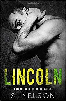 Lincoln by S. Nelson
