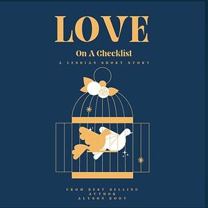 Love on a Checklist by Alyson Root, Alyson Root