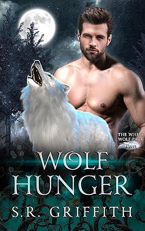 Wolf Hunger by S.R. Griffith