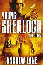 Young Sherlock Holmes 4: Fire Storm by Andy Lane