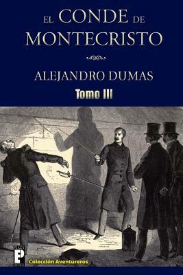 El Conde de Montecristo (Tomo 3) by Alexandre Dumas