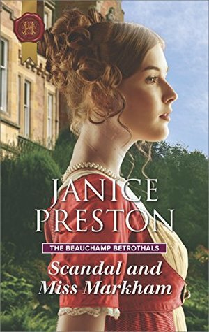 Scandal and Miss Markham by Janice Preston