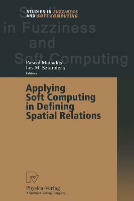 Applying Soft Computing in Defining Spatial Relations by 