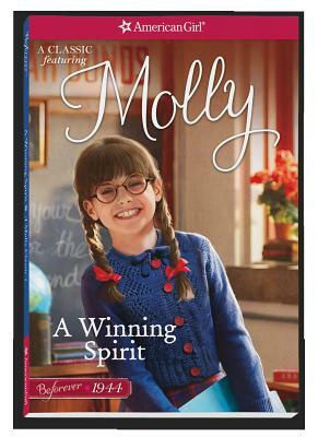 A Winning Spirit: A Molly Classic 1 by Valerie Tripp