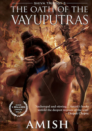 Oath of the Vayuputras by Amish Tripathi