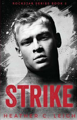 Strike by Heather C. Leigh