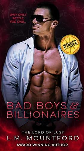 Bad Boys and Billionaires: A Dark and Steamy Romance Collection by L.M. Mountford, L.M. Mountford