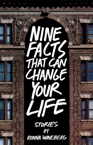 Nine Facts That Can Change Your Life by Ronna Wineberg