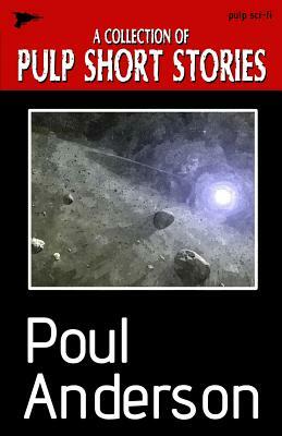 Pulp Short Stories by Poul Anderson