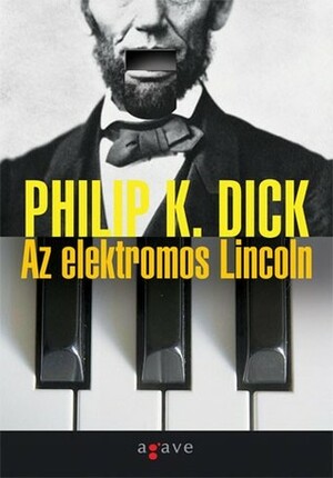 Az elektromos Lincoln by Philip K. Dick