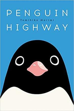 Penguin Highway by Tomihiko Morimi, Andrew Cunningham